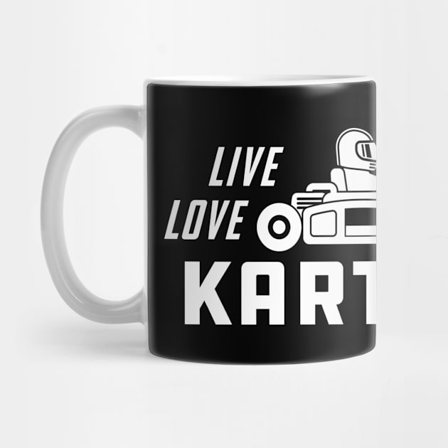 Kart - Live love Kart by KC Happy Shop